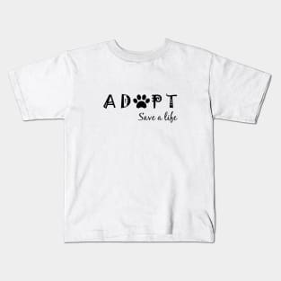 Adopt - Save a Life Kids T-Shirt